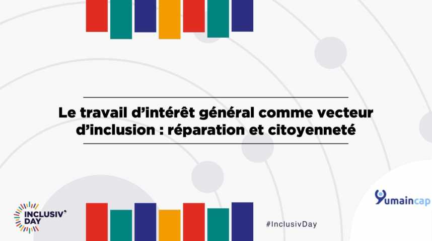 Illustration pour la vidéo Le travail d’intérêt général comme vecteur d’inclusion : réparation et citoyenneté