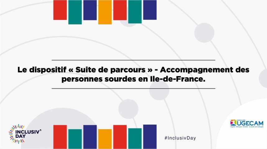 Illustration pour la vidéo Le dispositif « Suite de parcours » - Accompagnement des personnes sourdes en Ile-de-France