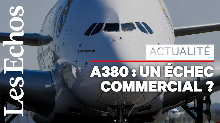 Illustration pour la vidéo Les 4 raisons de l'arrêt de l'A380