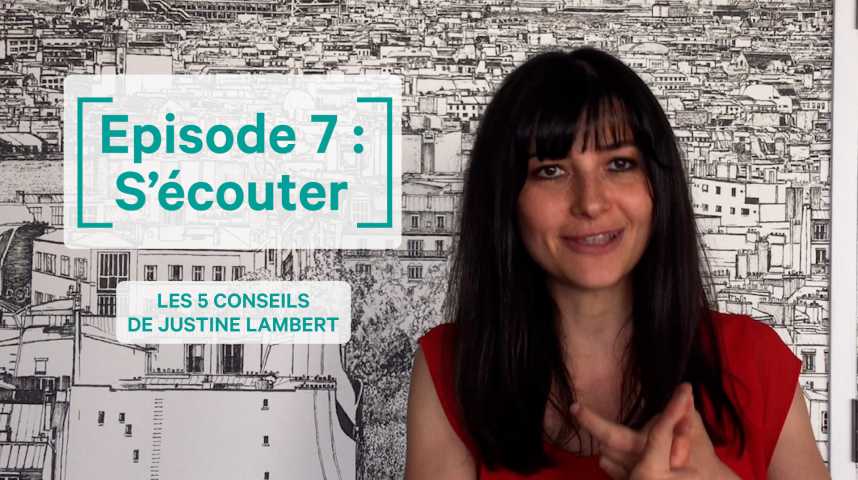 Illustration pour la vidéo La Masterclass de Justine Lambert Episode 7 : S'écouter